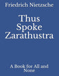 Thus Spoke Zarathustra: A Book for All and None - Paperback