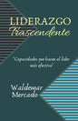 Liderazgo Trascendente - Paperback