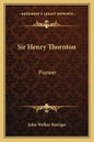 Sir Henry Thornton: Pioneer - Paperback