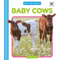 Baby Cows - Library Binding