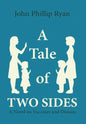 A Tale of Two Sides: A Novel on Vaccines and Disease - Hardcover