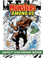 Monsters Among Us: Adult Coloring Book - Paperback