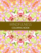 Mindfulness Coloring Book: Reduce Stress and Improve Your Life (Adults and Kids)coloring pages for adults - Paperback