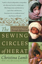 The Sewing Circles of Herat: A Personal Voyage Through Afghanistan - Paperback