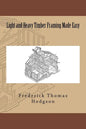 Light and Heavy Timber Framing Made Easy - Paperback