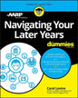 Navigating Your Later Years for Dummies - Paperback