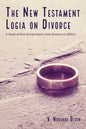 The New Testament Logia on Divorce - Hardcover