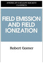 Field Emissions and Field Ionization - Paperback