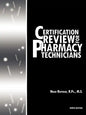 Certification Review for Pharmacy Technicians: Ninth Edition - Paperback