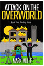Attack on the Overworld, Book Two: Finding Steve - Paperback