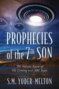Prophecies of the 7th Son: The Indians Knew of His Coming Over 300 Years - Paperback