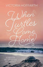 When Turtles Come Home - Paperback