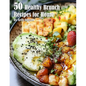 50 Healthy Brunch Recipes for Home - Paperback