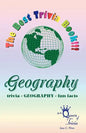 The Best Trivia Book of Geography!!!: Fun facts, creative humor, trivia... - Paperback