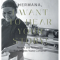 Hermana, I Want to Hear Your Story!: Recipes and Testimonies from Mujeres Nuevo Comienzo - Hardcover