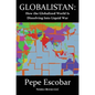 Globalistan: An Antidote to the World Is Flat - Hardcover