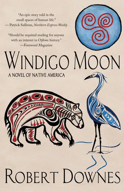 Windigo Moon: A Novel of Native America - Paperback