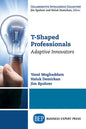 T-Shaped Professionals: Adaptive Innovators - Paperback