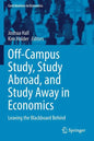 Off-Campus Study, Study Abroad, and Study Away in Economics: Leaving the Blackboard Behind - Paperback