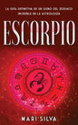 Escorpio: La guía definitiva de un signo del zodiaco increíble en la astrología - Hardcover
