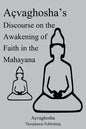 Açvaghosha's Discourse on the Awakening of Faith in the Mahayana - Paperback