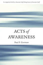 Acts of Awareness - Paperback