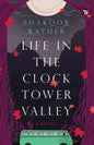 Life in the Clocktower Valley - Paperback