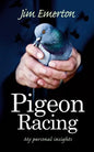 Pigeon Racing: My Personal Insights - Paperback