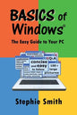 BASICS of Windows: The Easy Guide to Your PC - Paperback