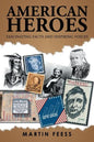 American Heroes: Fascinating Facts and Inspiring Voices - Paperback