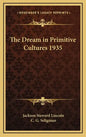 The Dream in Primitive Cultures 1935 - Hardcover