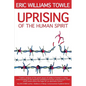 The Uprising of the Human Spirit - Paperback