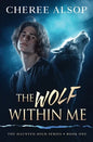 The Haunted High Series Book 1- The Wolf Within Me - Paperback