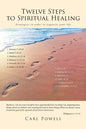 Twelve Steps to Spiritual Healing - Paperback