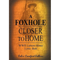 A Foxhole Closer to Home: WWII Letters Home Love, Bob - Hardcover
