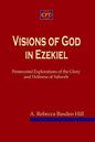 Visions of God in Ezekiel: Pentecostal Explorations of the Glory and Holiness of Yahweh - Paperback