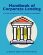Handbook of Corporate Lending: A Guide for Bankers and Financial Managers - Paperback