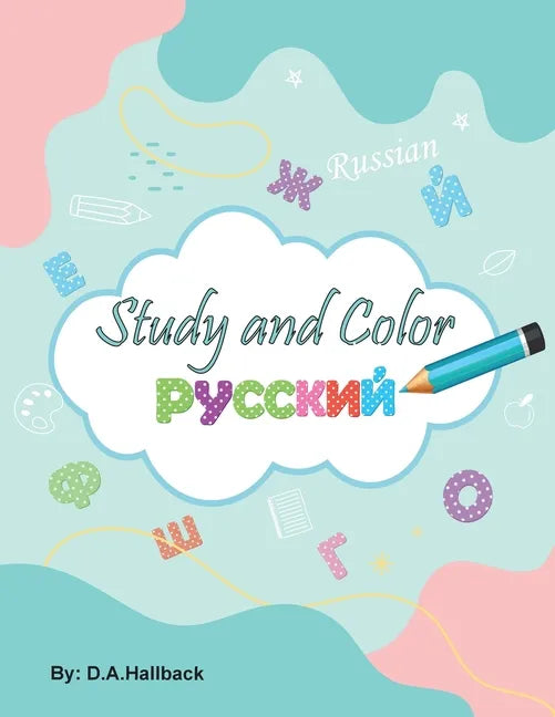 Study and Color The Russian Alphabet - Paperback