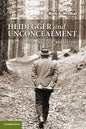 Heidegger and Unconcealment: Truth, Language, and History - Paperback