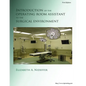 Introduction of the Operating Room Assistant to the Surgical Environment - Paperback