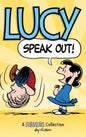 Lucy: Speak Out!: A PEANUTS Collection - Hardcover
