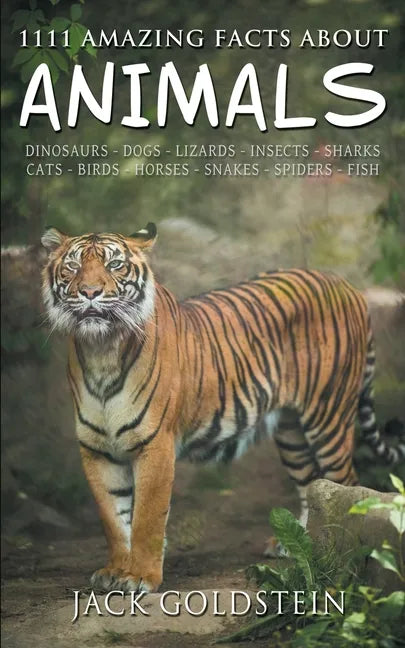 1111 Amazing Facts about Animals - Paperback