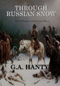 Through Russian Snows - Paperback