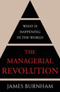 The Managerial Revolution: What is Happening in the World - Paperback