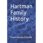 Hartman Family History - Paperback
