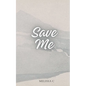 Save Me - Paperback