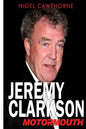 Jeremy Clarkson: Motormouth - Paperback