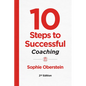 10 Steps to Successful Coaching, 2nd Edition - Paperback
