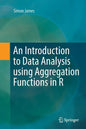 An Introduction to Data Analysis Using Aggregation Functions in R - Paperback