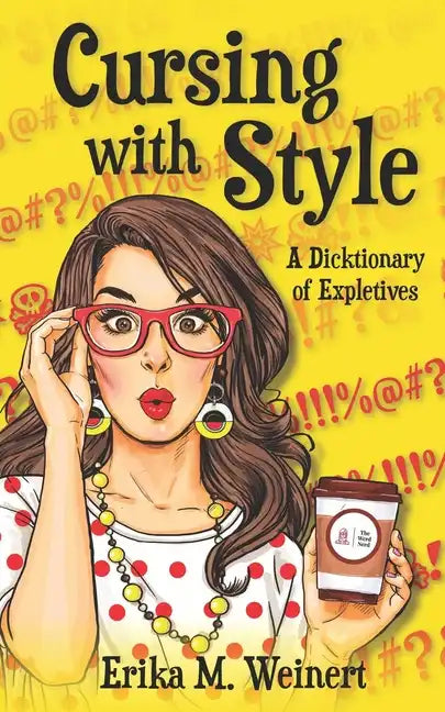 Cursing with Style: A Dicktionary of Expletives - Paperback